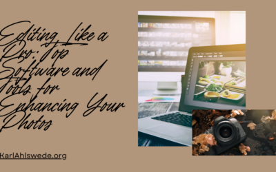 Editing Like a Pro: Top Software and Tools for Enhancing Your Photos